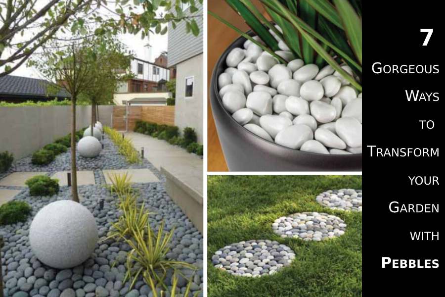 Landscaping Ideas Transform Your, How To Put Pebbles In Your Garden